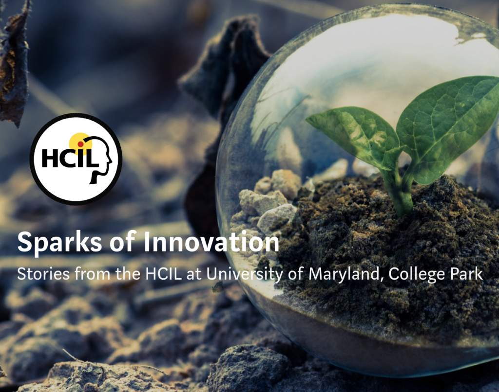 HCIL publishes “Sparks of Innovation – Stories from the HCIL”, a blog post collection on Medium